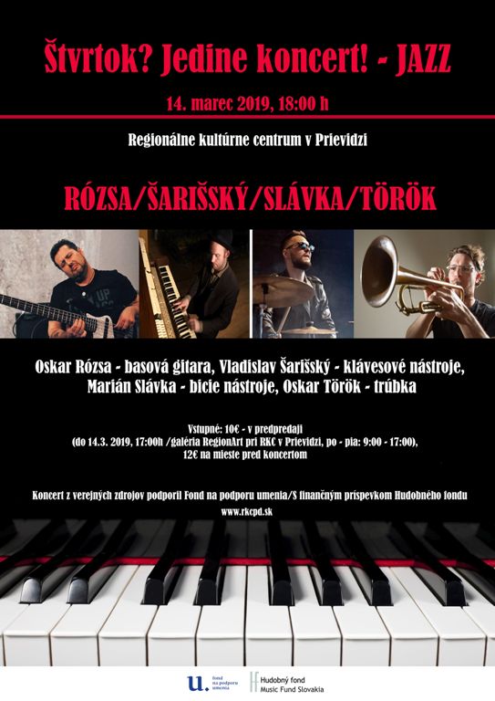 Štvrtok? Jedine koncert! JAZZ - Rózsa, Török, Šarišský, Slávka - plagát