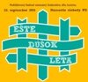 Podujatie Ešte dúšok leta presunuté do sály RKC Prievidza