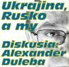 Ozveny Jedného sveta: Ukrajina, Rusko a my
