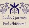 Ľudový jarmok Pod vŕbičkami 